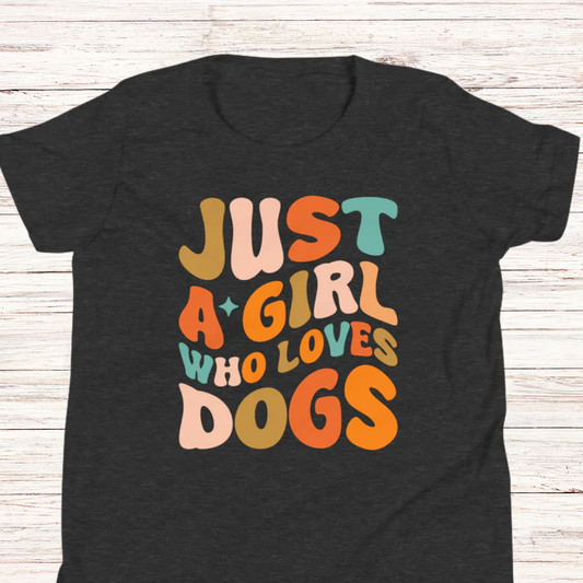 Just a Girl Who Loves Dogs Youth Short Sleeve T-Shirt
