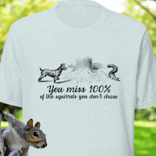 Chase the squirrels Unisex t-shirt