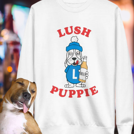 Lush Puppie Unisex Premium Sweatshirt