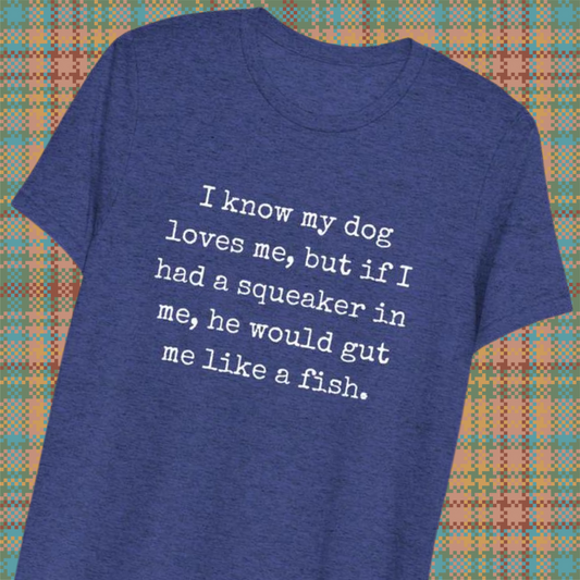 My Dog Loves Me Short sleeve t-shirt