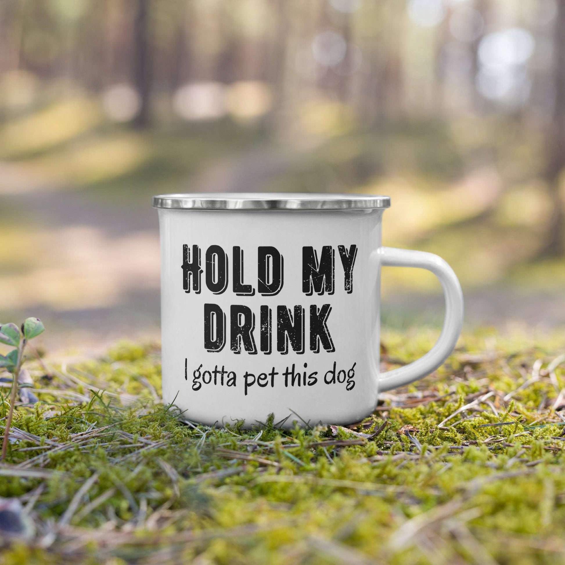 Hold my drink Enamel Mug