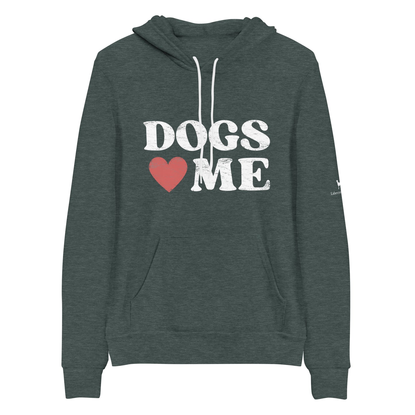 Dogs Love Me Unisex hoodie
