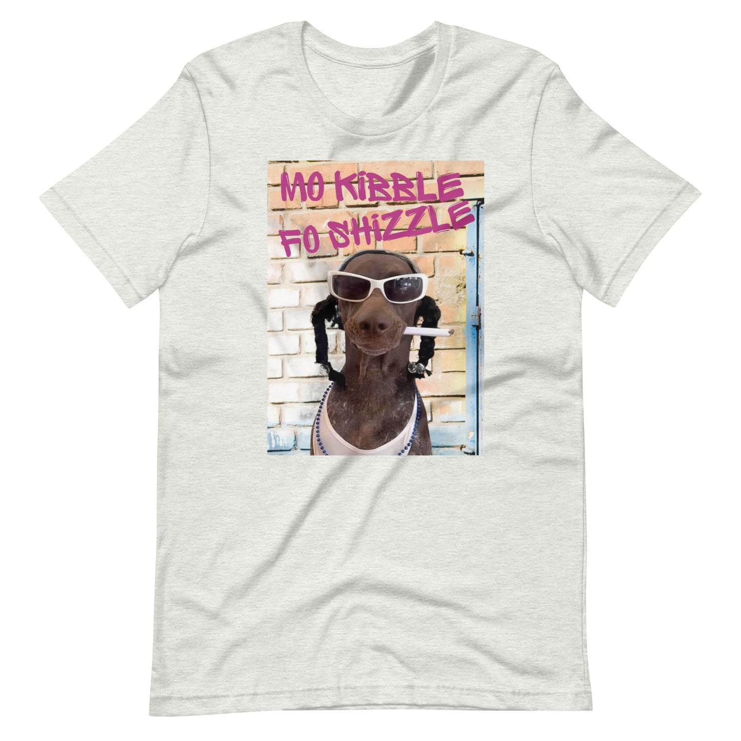 Mo Kibble Fo Shizzle Unisex t-shirt