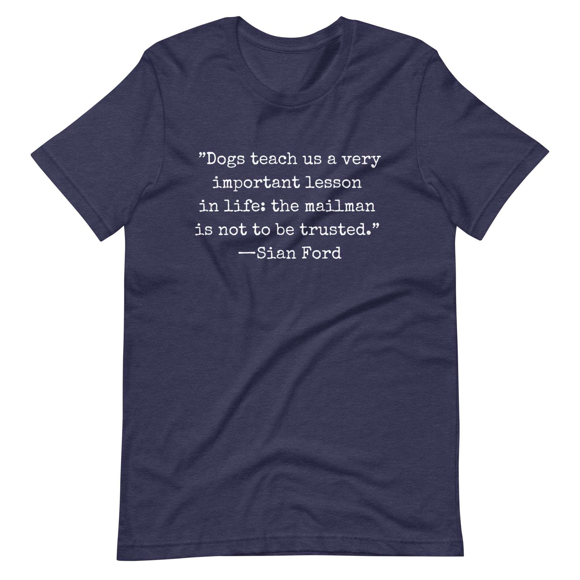 Don't Trust The Mailman Unisex t-shirt