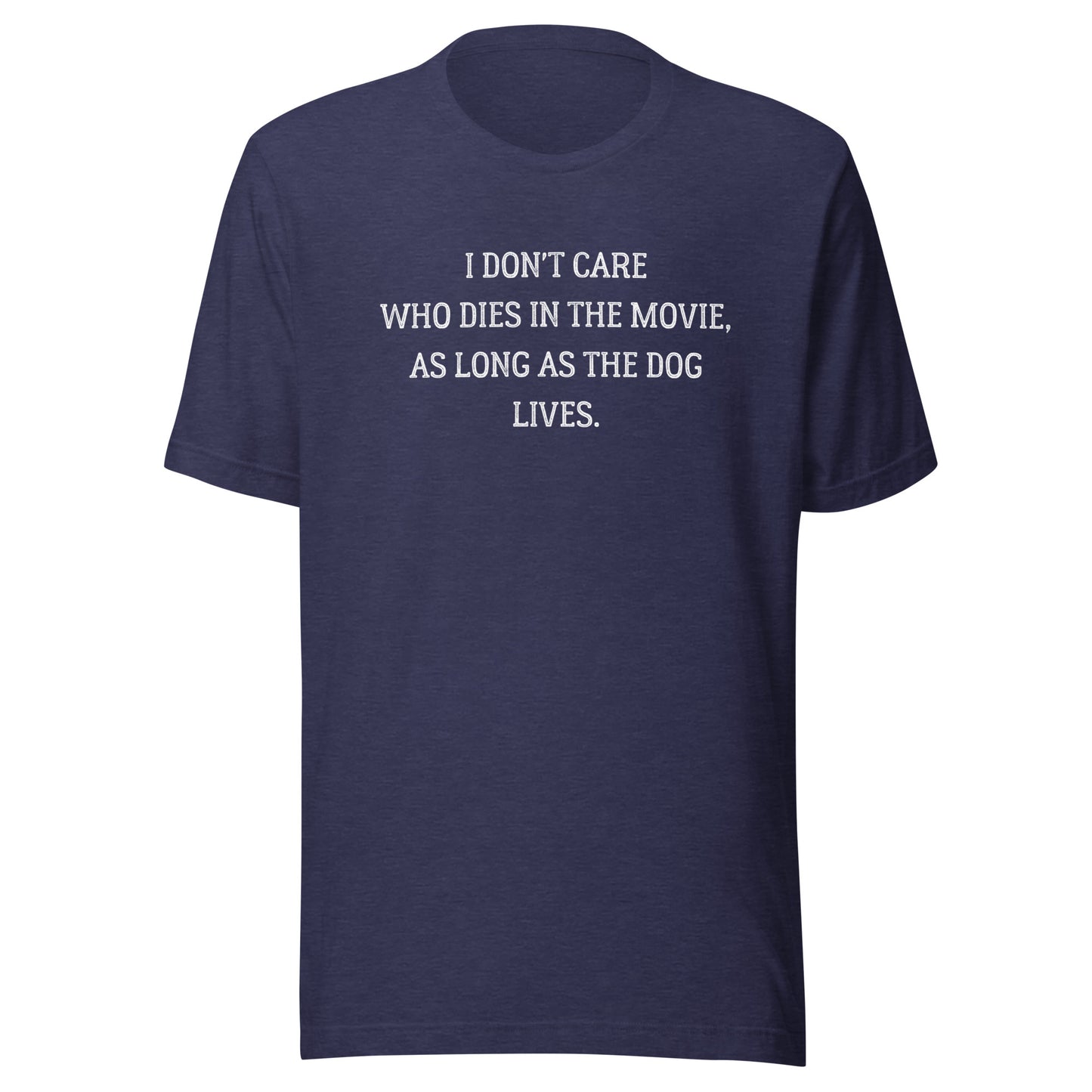 As long as the dog lives Unisex t-shirt