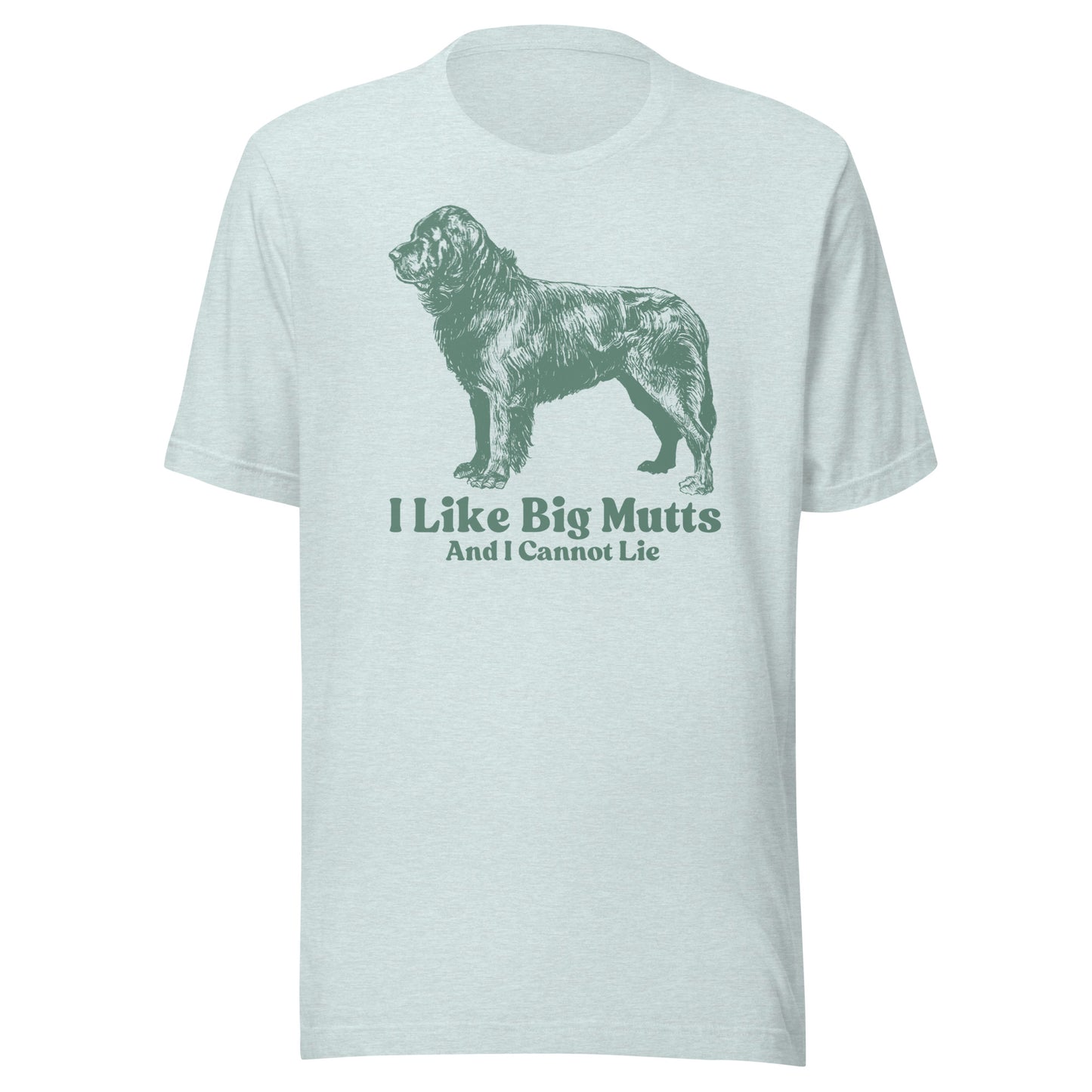 I Like Big Mutts Unisex t-shirt