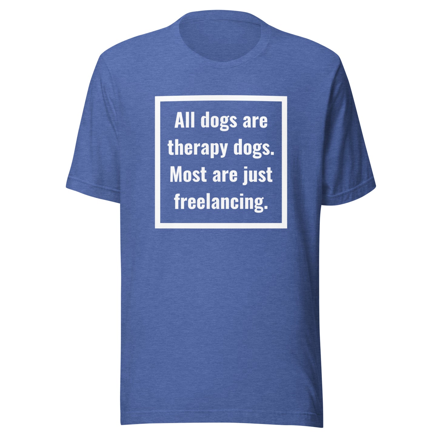 Therapy Dogs Unisex t-shirt