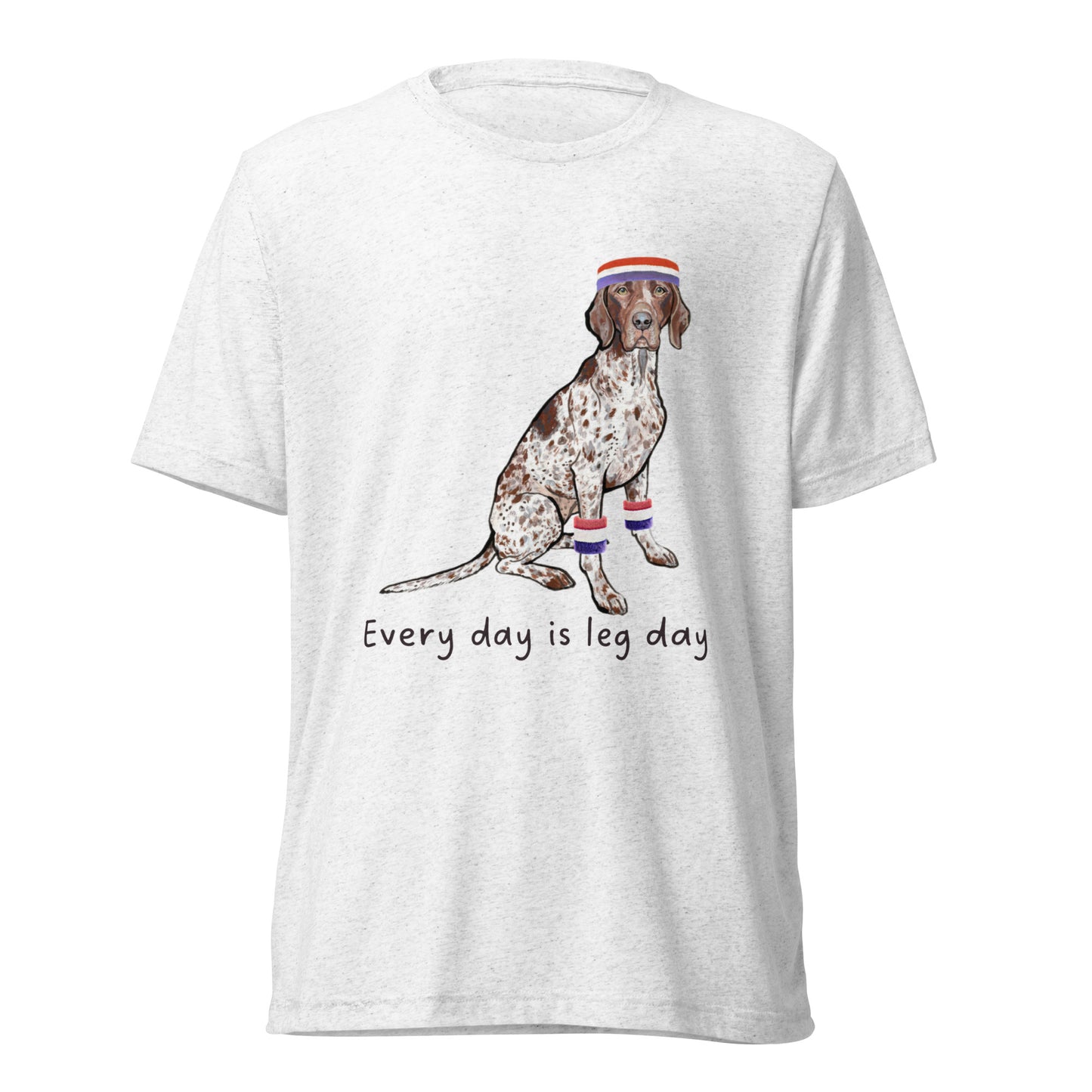 Every day is leg day Short sleeve t-shirt