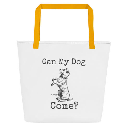 Can My Dog Come? Large Tote Bag