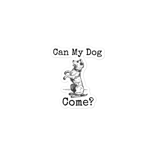 Can My Dog Come stickers