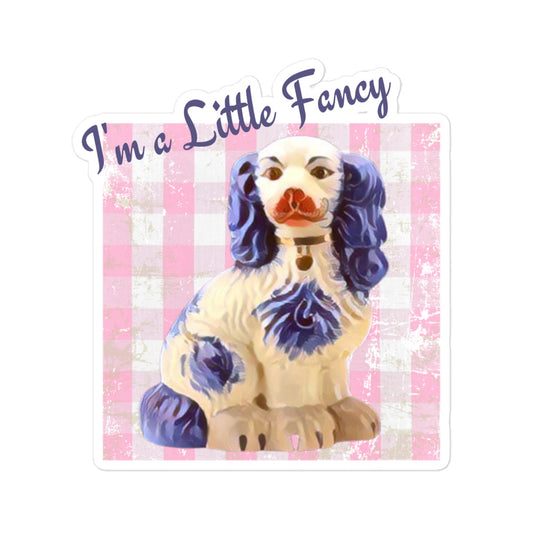 I'm A Little Fancy stickers