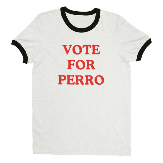 Vote For Perro Unisex Ringer T-shirt