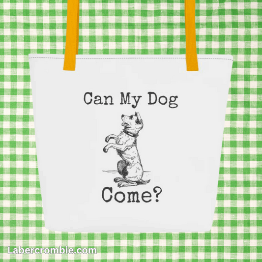 Can My Dog Come? Large Tote Bag