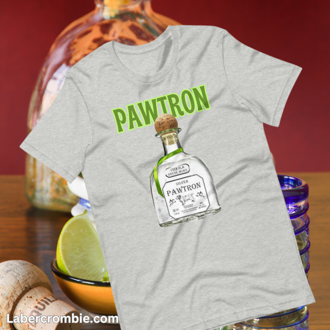 Pawtron Tequila Unisex t-shirt