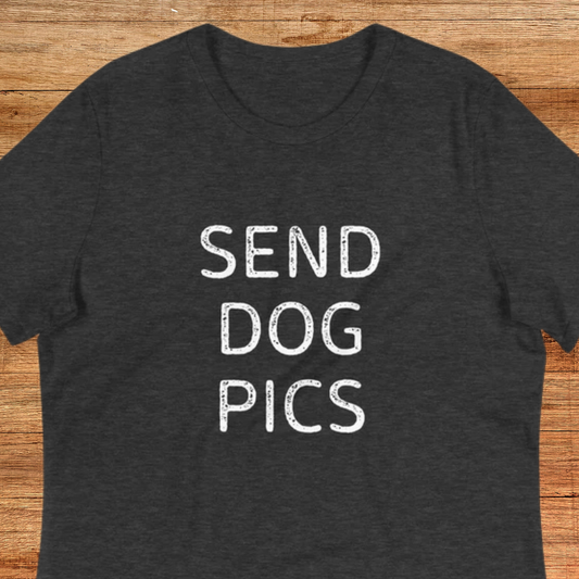 Send Dog Pics Women's Relaxed T-Shirt