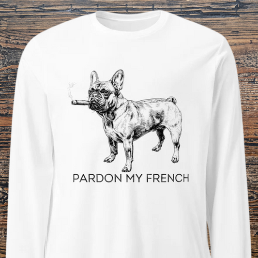 Pardon My French Unisex Long Sleeve Tee