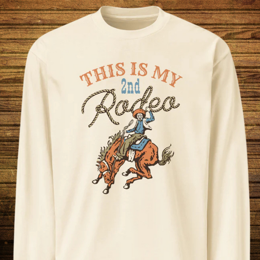 My 2nd Rodeo Premium heavyweight long sleeve shirt