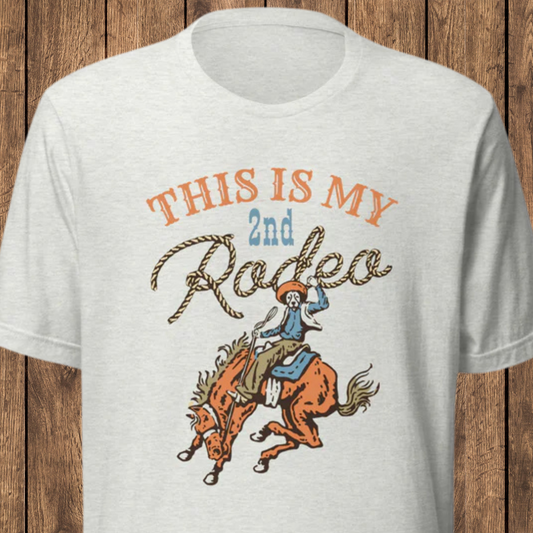 My 2nd Rodeo Unisex t-shirt