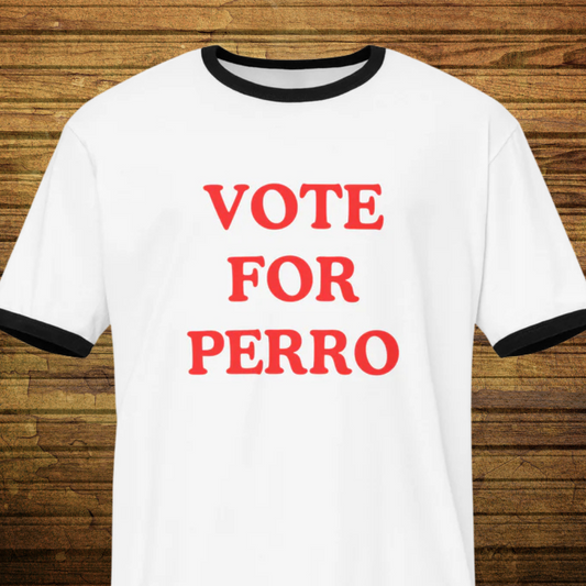 Vote For Perro Unisex ringer t-shirt