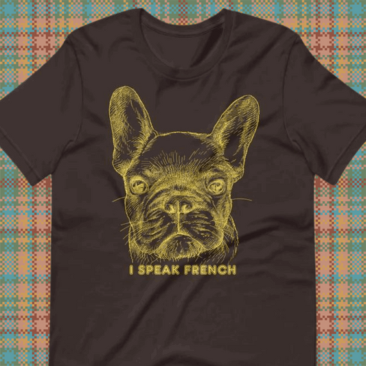 I Speak French Unisex t-shirt