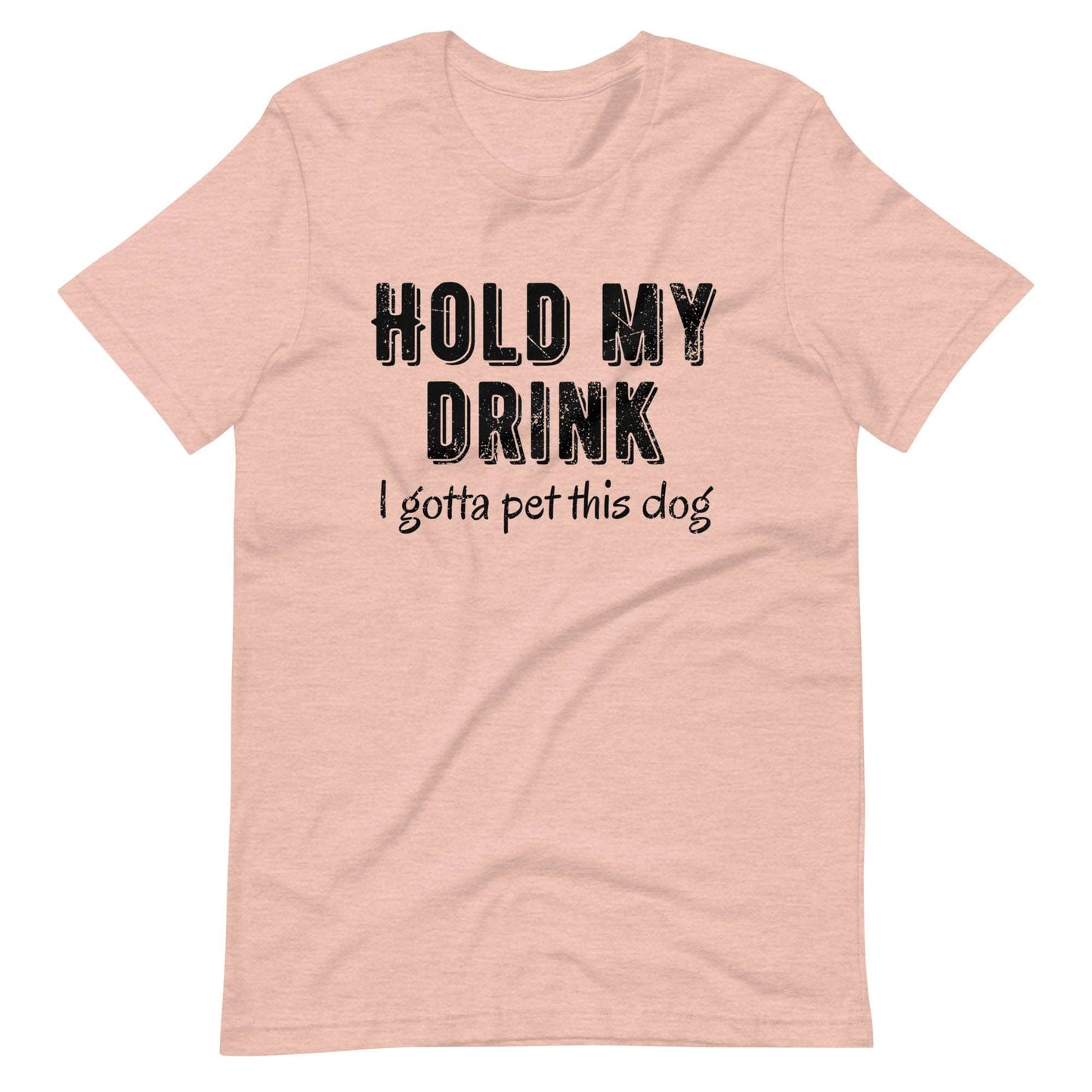 Hold my drink Unisex t-shirt