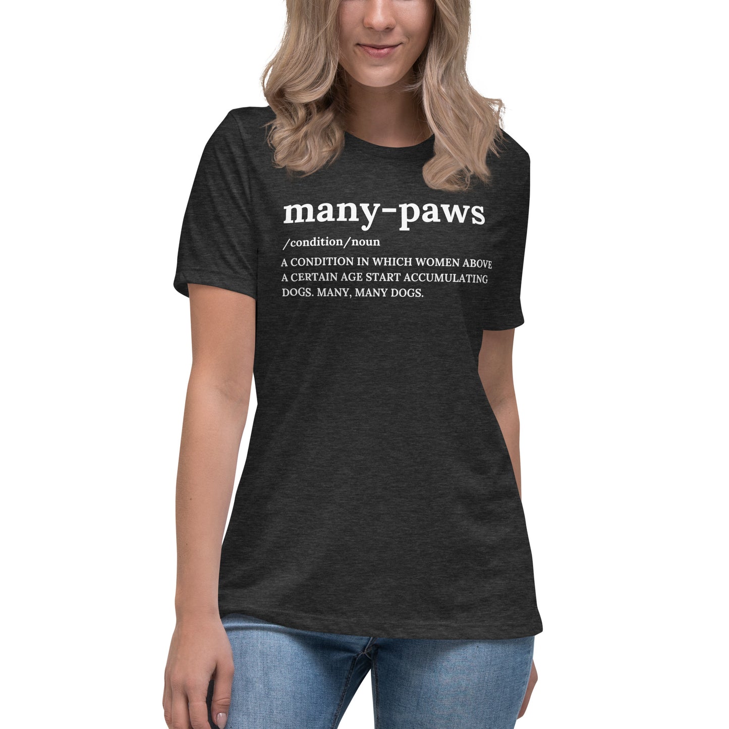 Many-Paws Women's Relaxed T-Shirt